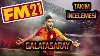 FM 2021 GALATASARAY TAKIM İNCELEMESİ