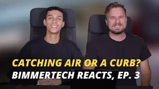 BimmerTech Reacts, Episode 3 – Catching Curbs and Air in Mercedes, ft. Gabe