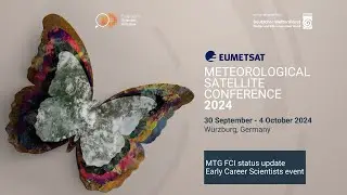 EUMETSAT Meteorological Satellite Conference: Day 2