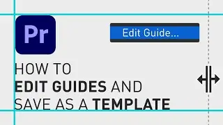 How to edit guides in Premiere Pro