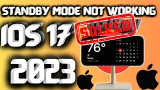 Fixed ✅ How To Fix iPhone Standby Mode Not Working In iOS 17 Version (2023)