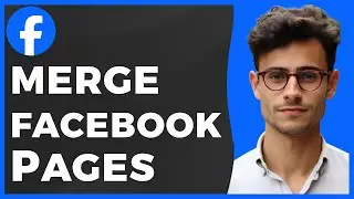 How to Merge Facebook Pages (Quick & Easy)