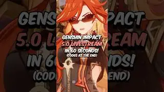 Genshin Impact 5.0 Livestream in UNDER 60 Seconds #genshinimpact #genshin #hoyoverse