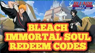 BLEACH Immortal Soul: Redeem Coupon Codes