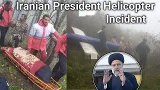 Body of Iranian President Ebrahim Raisi Recovered after fatal Helicopter Crash