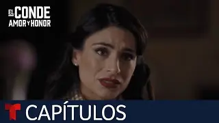 El Conde | Capítulo 15: Una nueva esposa | Telemundo