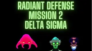 Radiant Defense Mission 2 Delta Sigma (without packs) 3 stars walkthrough