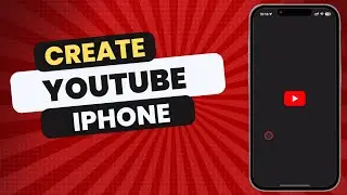 How to Create a YouTube Channel on iPhone