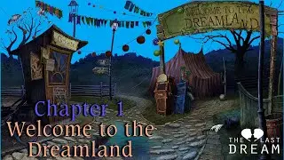 Lets Play - The Last Dream - Chapter 1 - Welcome to the Dreamland