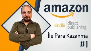 AMAZON KDP İLE PARA KAZANMA #1 | AMAZON KDP NEDİR NASIL KAZANDIRIR ? (KANITLI)