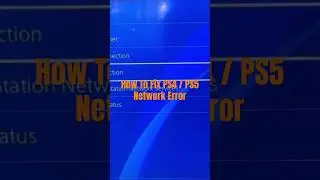 How To Fix PS4 / PS5 Network Error