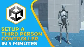 How to setup a Third Person Controller in Unity (in less than 5 minutes !)