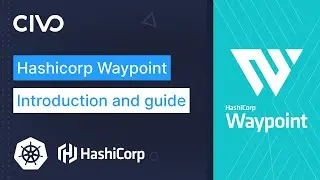 Introduction & Demo of HashiCorp Waypoint