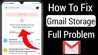 Gmail storage full solution | How to free storage in Gmail |