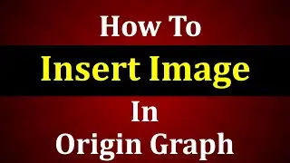 How to Insert Image in Origin Graph