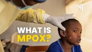 Mpox: How does it spread, and how can it be treated?