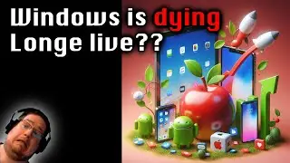 Windows is dying - Longe live??