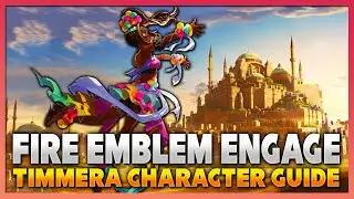 Timerra Character Guide | Fire Emblem Engage