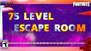 75 LEVEL ESCAPE ROOM SOLUTIONS MAP CODE CREATIVE 2.0 SUR FORTNITE