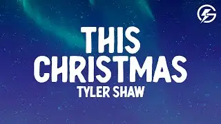 Tyler Shaw - This Christmas (Lyrics)