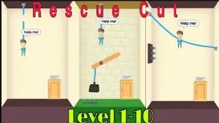 Rescue Cut! Gameplay Level 1-10 Rescue Cut iOS and Android Gameplay