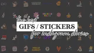 THE BEST GIFS / STICKERS FOR INSTAGRAM STORIES ♡ part 2