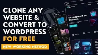 How to Clone A Website Free and Convert to WordPress  (No Coding! New Working Method!!)