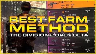 The Division 2 | BEST Farm Method in Open Beta