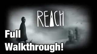 Reach: SOS - Full Game Walkthrough with Explanation!