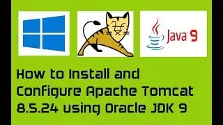 Apache Tomcat 8.5.24 + Oracle JDK 9 in Windows 10