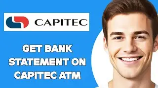 How To Get Bank Statement On Capitec Atm