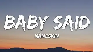 Måneskin - BABY SAID (Lyrics)