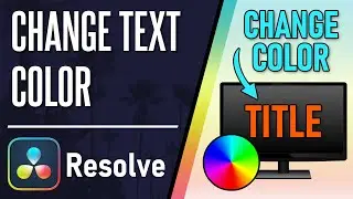 How to Change Text/Font Color in Davinci Resolve