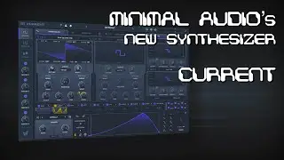 A brief demo of Minimal Audios new synth CURRENT