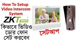 How To Setup Zkteco Video Door Phone || How To Setup Zkteco Video Intercom System