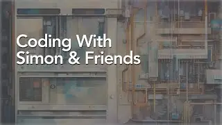 Live Coding with Simon & Friends :: 4th January 2024 