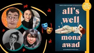 All's Well by Mona Awad 🎭| 🤩THE CRUSTY CLUB LIVESHOW