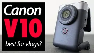 Canon PowerShot V10 REVIEW: move over G7X!