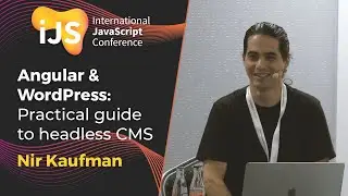 Angular & WordPress: Practical guide to headless CMS | Nir Kaufman