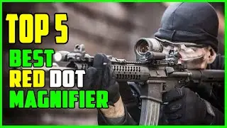 TOP 5: Best Red Dot Magnifiers 2023