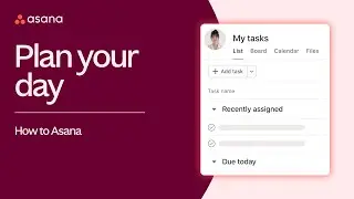 How to plan your day with Asana