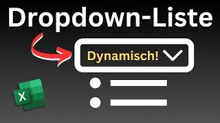 Excel dynamische Dropdown-Liste erstellen - Dropdownmenü aktualisiert sich automatisch [Tutorial]