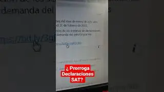 Prorroga SAT para presentar Declaraciones?