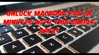 Unlock Macbook Pro in Minutes with this Simple Hack!