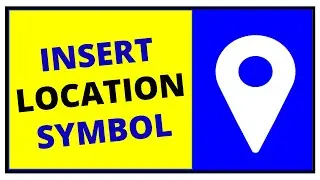 How to Insert LOCATION Symbol in Word - [ SOLVED ]