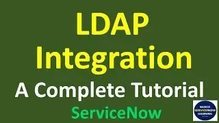 Servicenow Integration - LDAP Integration in ServiceNow (Step by Step Demonstration)