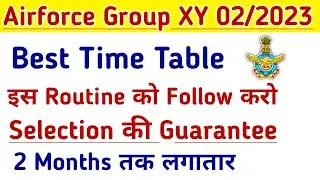 Airforce Agniveer Group X Y Best Study Time Table For 01/2024 Batch | Airforce XY Study Plan 2024