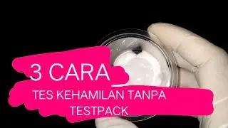 3 Cara Tes Kehamilan Tanpa Test Pack 💖 Kehamilan 💖