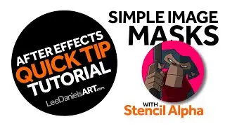 After Effects Tutorial | QUICK TIP | Simple Image Masks | Stencil Alpha