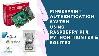 Fingerprint authentication using Raspberry Pi 4, Pythin-Tkinter & SQLite3 Database